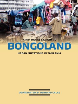 cover image of From Dar es Salaam to Bongoland